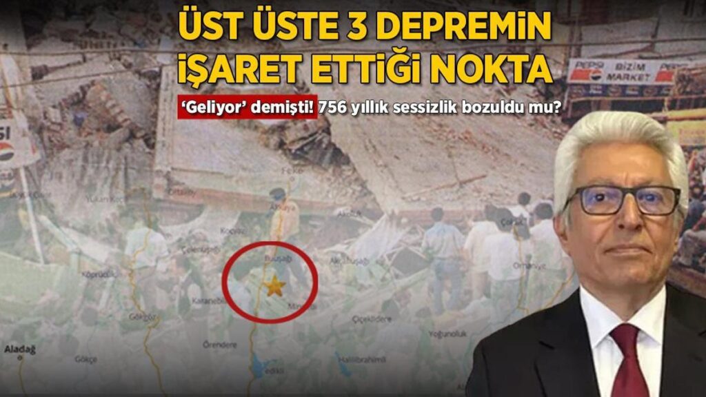 Üst üste 3 depremin işaret ettiği nokta! ‘Geliyor’ demişti: 756 yıllık sessizlik bozuldu mu?