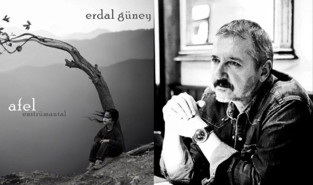 Erdal Güney’in yeni albümü AFEL dijital platformlarda müzikseverlerle buluşuyor