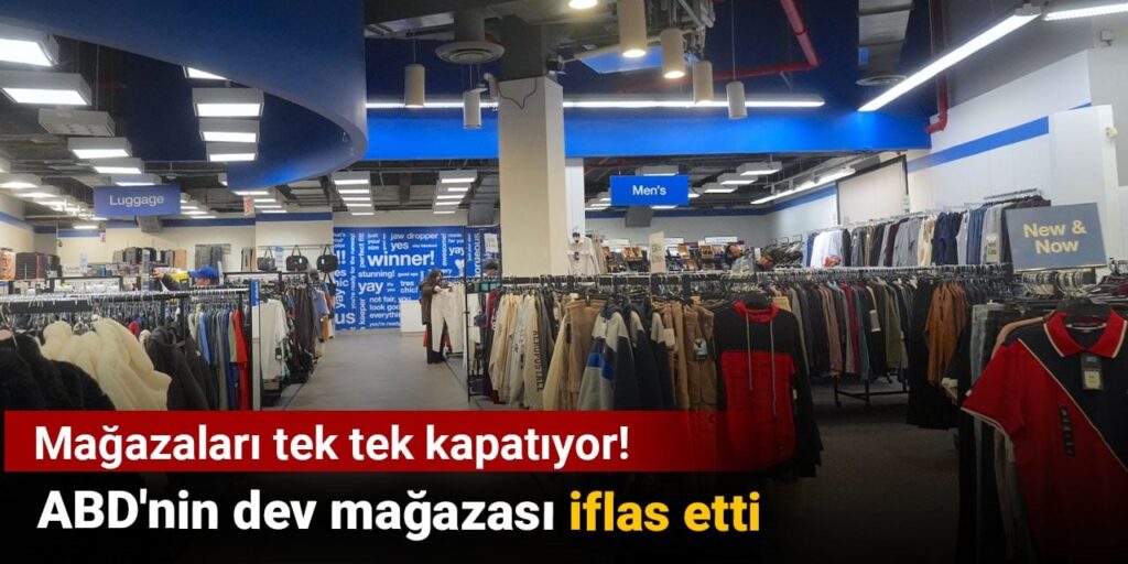 ABD’nin dev mağazası iflas etti: Mağazaları tek tek kapatıyor!