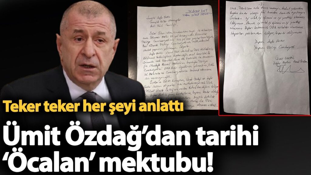 Ümit Özdağ’dan tarihi ‘Öcalan’ mektubu! Teker teker her şeyi anlattı