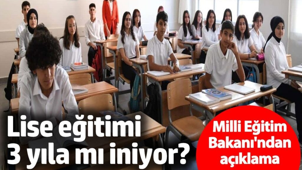 Lise eğitimi 3 yıla mı iniyor! Milli Eğitim Bakanı açıkladı