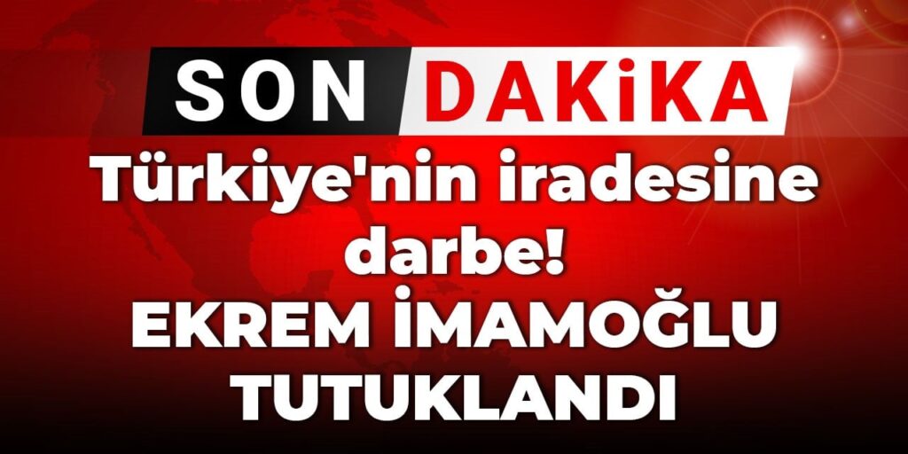 Son dakika | Ekrem İmamoğlu tutuklandı