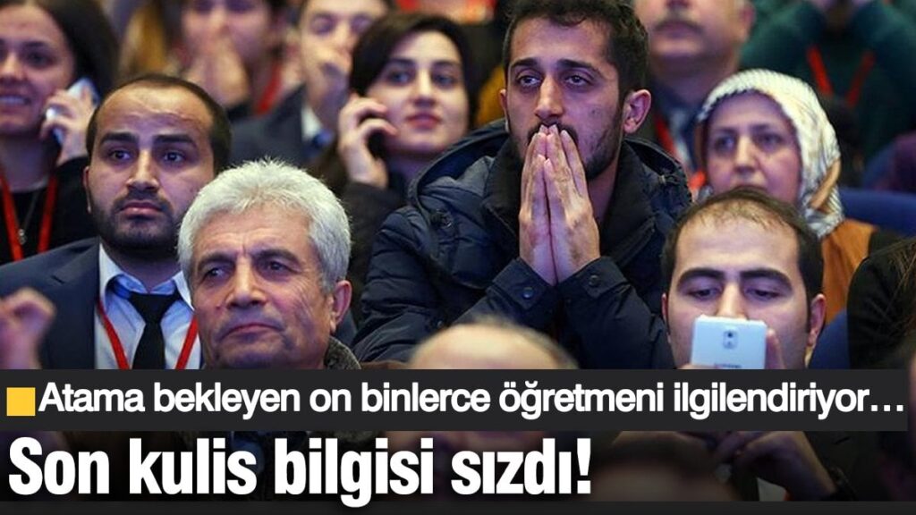 Atama bekleyen on binlerce öğretmeni ilgilendiriyor… Son kulis bilgisi sızdı! Erdoğan detayı…