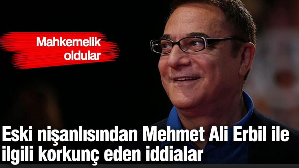 Mehmet Ali Erbil ile ilgili şoke eden iddialar