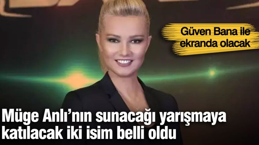 Müge Anlı’nın yarışmasına katılacak iki isim belli oldu