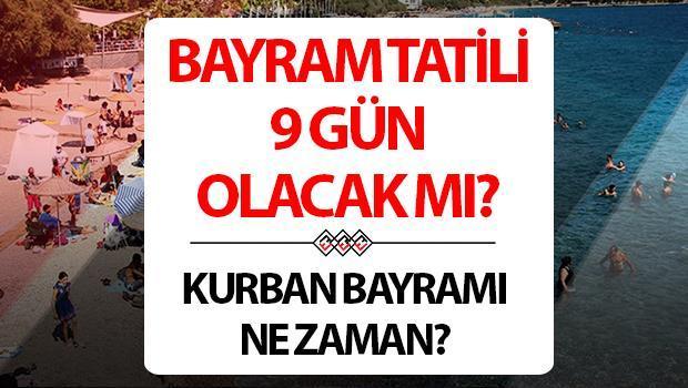 2025 KURBAN BAYRAMI TATİL GÜNLERİ | Kurban Bayramı ne zaman, hangi gün? Kurban Bayramı tatili kaç gün, 9 gün tatil mi olacak? Okullarda yaz tatili takvimi ile gündeme geldi! İşte Kurban Bayramı tarihleri!