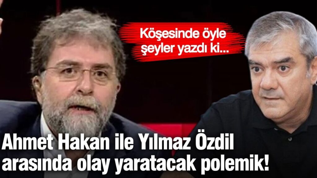 Ahmet Hakan ile Yılmaz Özdil arasında olay yaratacak polemik! Köşesinde öyle şeyler yazdı ki…