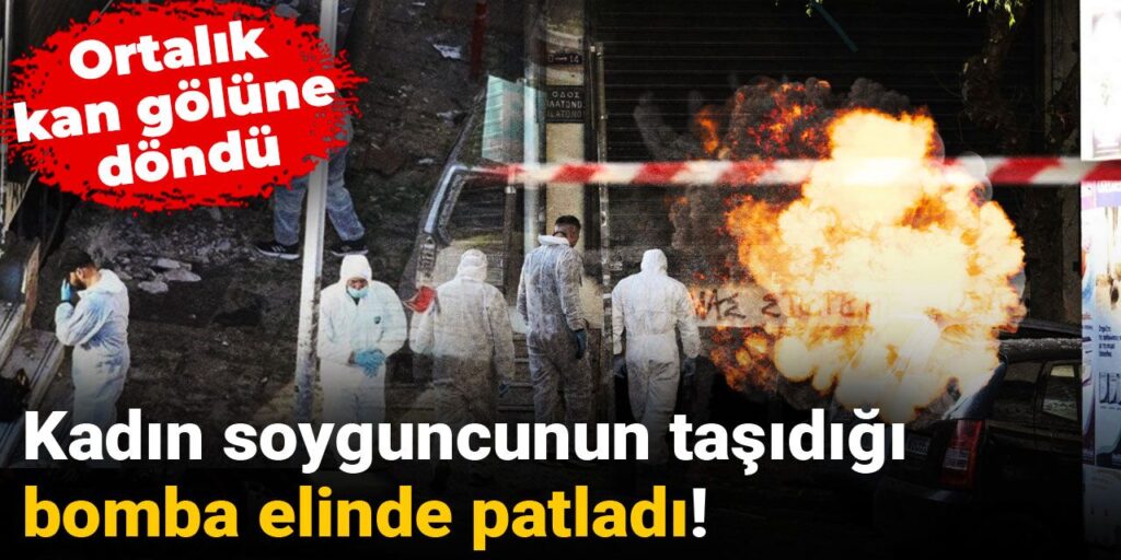 Kadın soyguncunun taşıdığı bomba elinde patladı! Ortalık kan gölüne döndü
