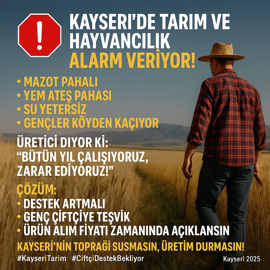 Kayseri’de Tarım ve Hayvancılık Alarm Veriyor: Üretici Destek Bekliyor