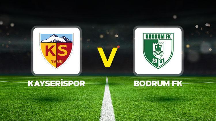 Kayserispor – Bodrum FK maçı ne zaman, saat kaçta, hangi kanalda?