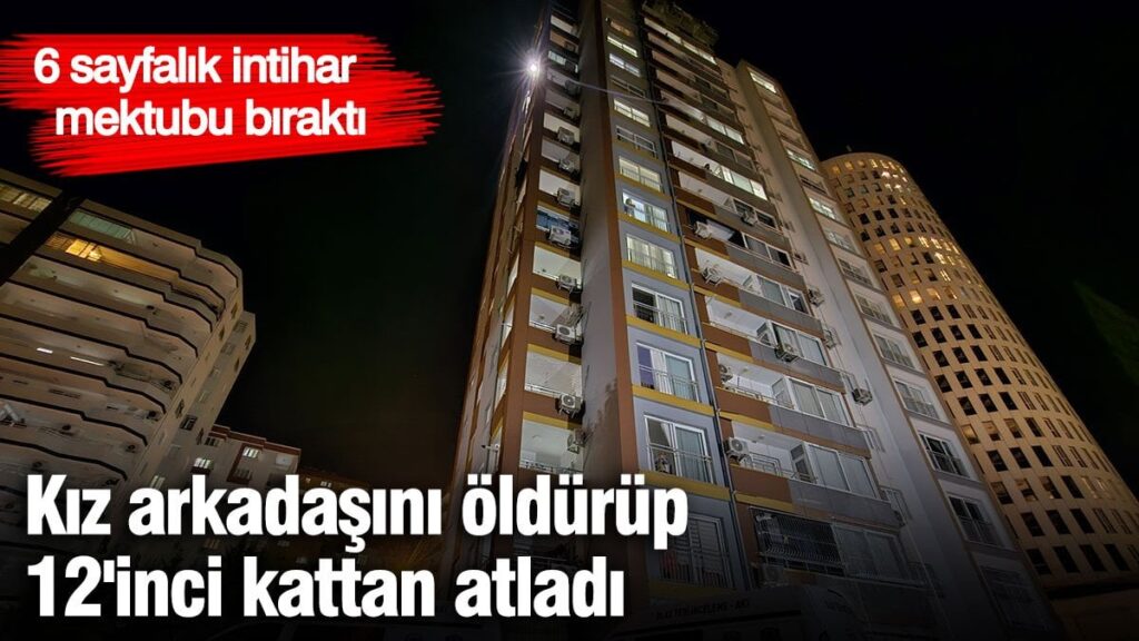 Kız arkadaşını öldürüp, 12’inci kattan atladı