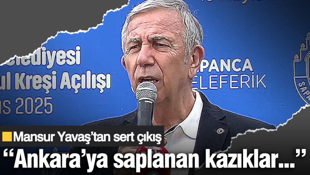Mansur Yavaş’tan sert çıkış: Ankara’ya saplanan kazıklar…
