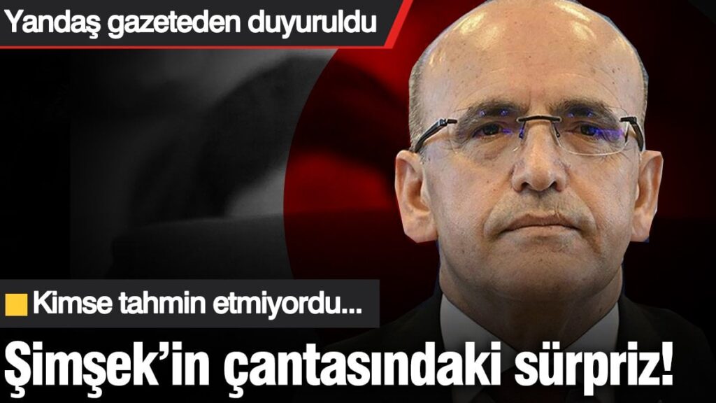 Mehmet Şimşek’in çantasındaki sürpriz! Kimse tahmin etmiyordu… Yandaş gazeteden duyuruldu