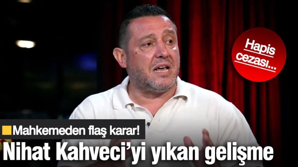 Nihat Kahveci’yi yıkan gelişme! Mahkemeden öyle bir karar çıktı ki…