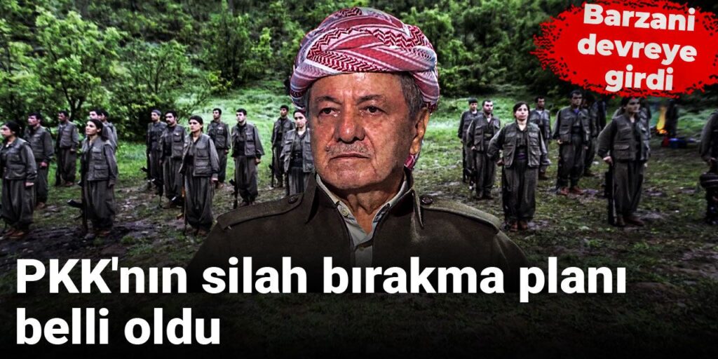 PKK’nın silah bırakma planı belli oldu: Barzani devreye girdi