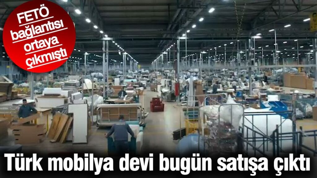 Türk mobilya devi bugün satışa çıktı.
