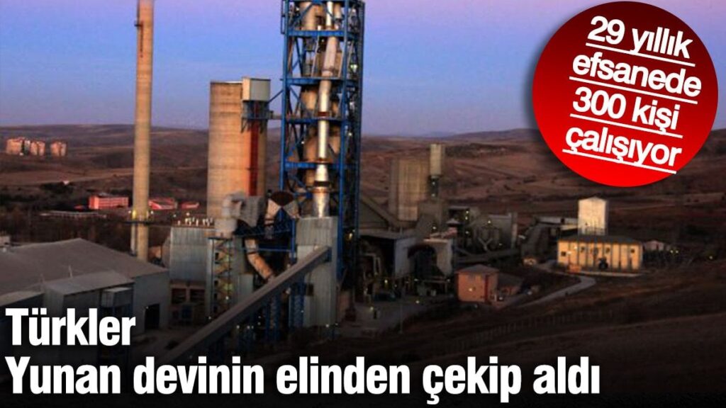 Türkler Yunan devinin elinden çekip aldı. 29 yıllık efsanede 300 kişi çalışıyor