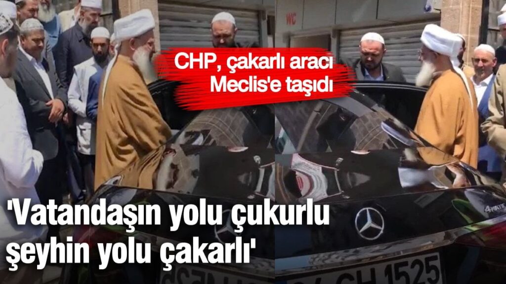 ‘Vatandaşın yolu çukurlu, şeyhin yolu çakarlı’ CHP, çakarlı aracı Melis’e taşıdı