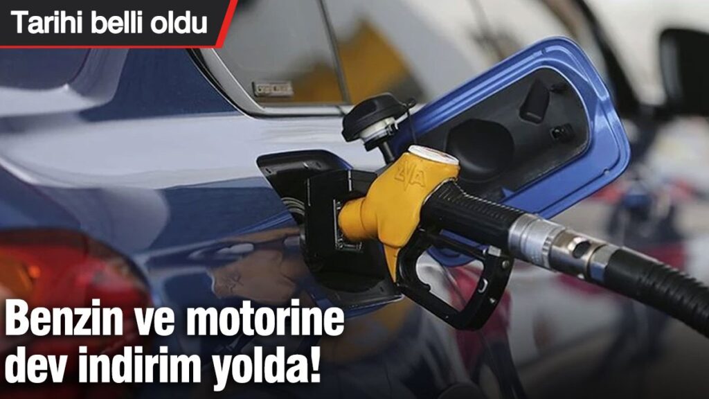 Benzin ve motorine dev indirim yolda! Tarihi belli oldu