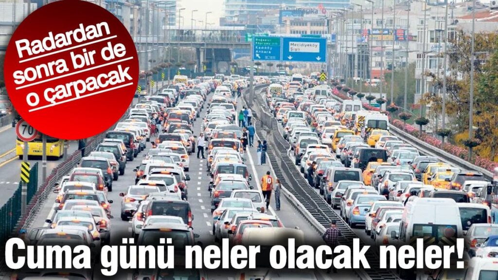 Cuma günü neler olacak neler. Radardan sonra bir de o çarpacak