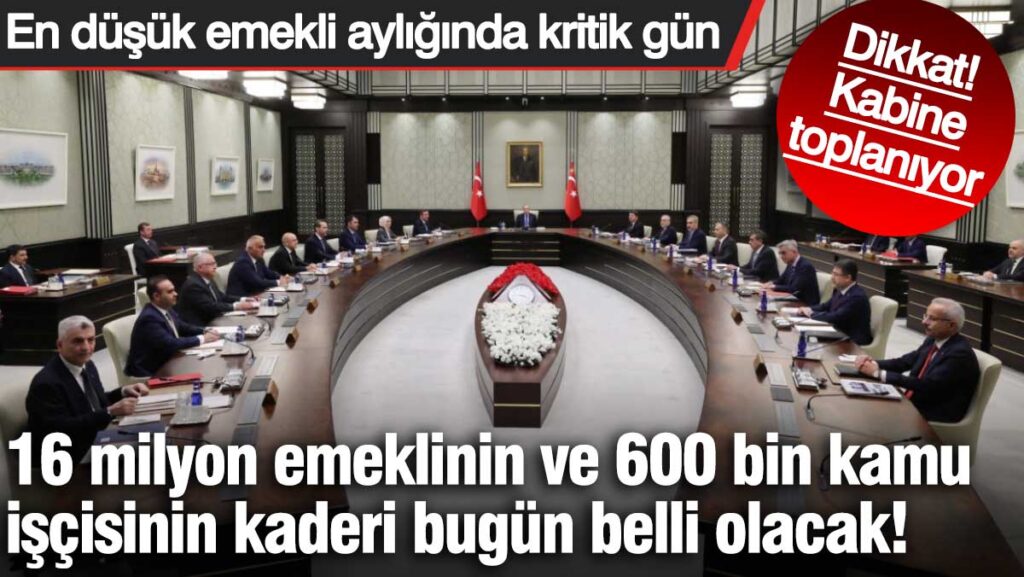 Emeklinin ve kamu işçisinin kaderi bugün belli olacak!