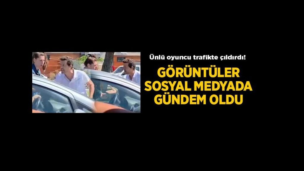 İlker Aksum trafikte çıldırdı! Tartıştığı sürücüye ağır küfürler yağdırdı