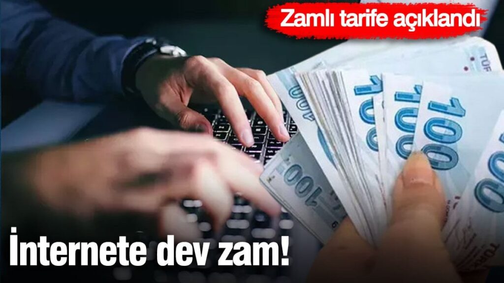 İnternete dev zam!  Zamlı tarifeler açıklandı