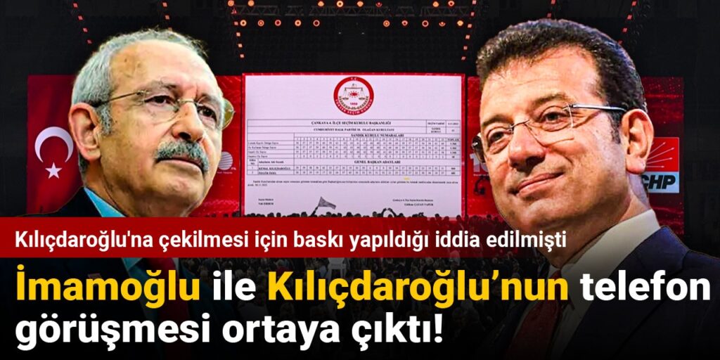 Kılıçdaroğlu’na çekilmesi için baskı yapıldığı iddia edilmişti: İmamoğlu ile Kılıçdaroğlu’nun telefon görüşmesi ortaya çıktı