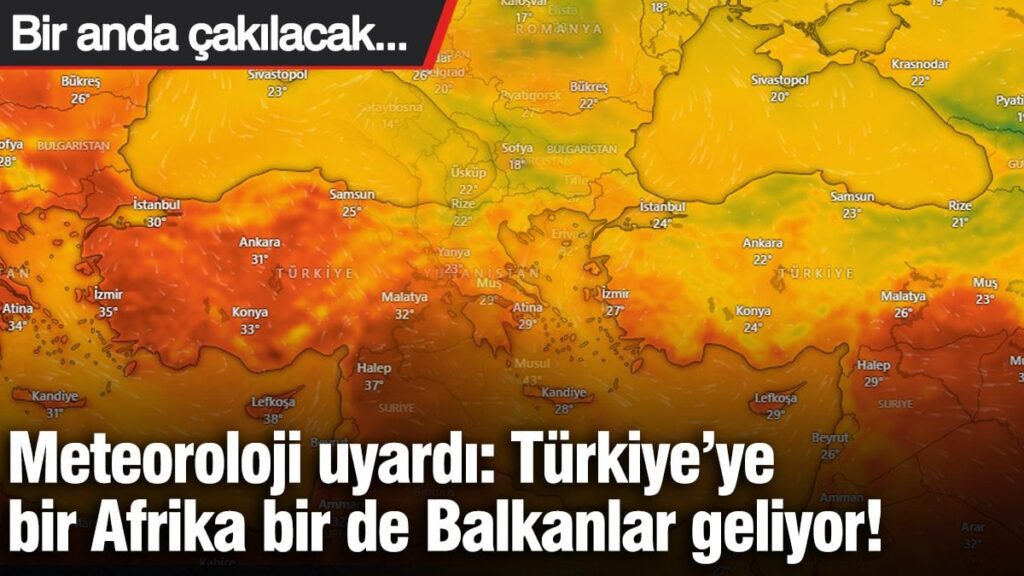 Meteoroloji uyardı: Türkiye’ye bir Afrika bir de Balkanlar geliyor! Bir anda sıcaklık çakılacak