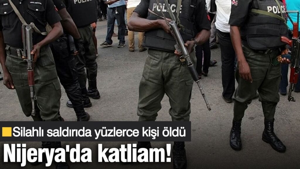 Nijerya’da katliam! Silahlı saldırıda 102 kişi öldü