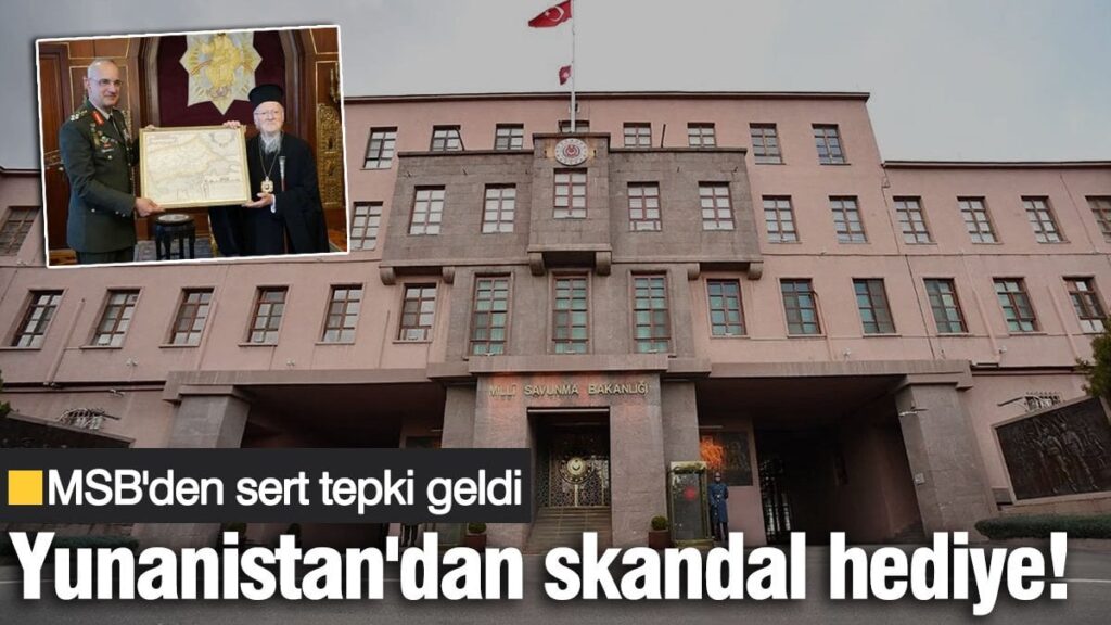 Yunanistan’dan skandal hediye! MSB’den sert tepki geldi