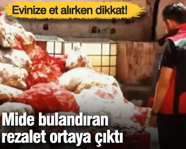 Evinize et alırken dikkat! Mide bulandıran rezalet ortaya çıktı