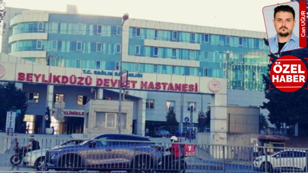 Beylikdüzü Devlet Hastanesi’nde sahte rapor skandalı: Doktorlar tehdit mi edildi?