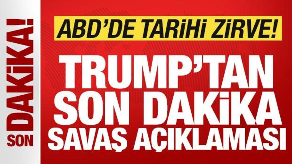 ABD’de tarihi zirve! Trump’tan son dakika savaş açıklaması