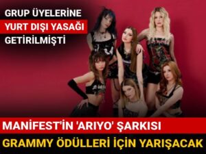 Manifest’in ‘Arıyo’ şarkısı Grammy Ödülleri için yarışacak