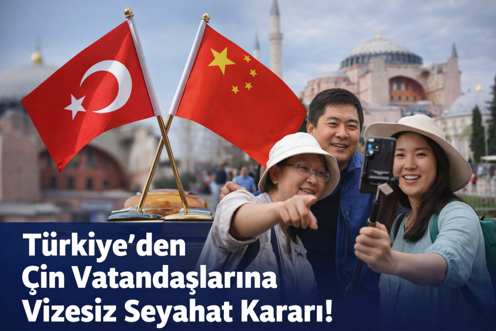 Türkiye, Çin vatandaşlarına yönelik vize uygulamasını kaldırma kararı aldı