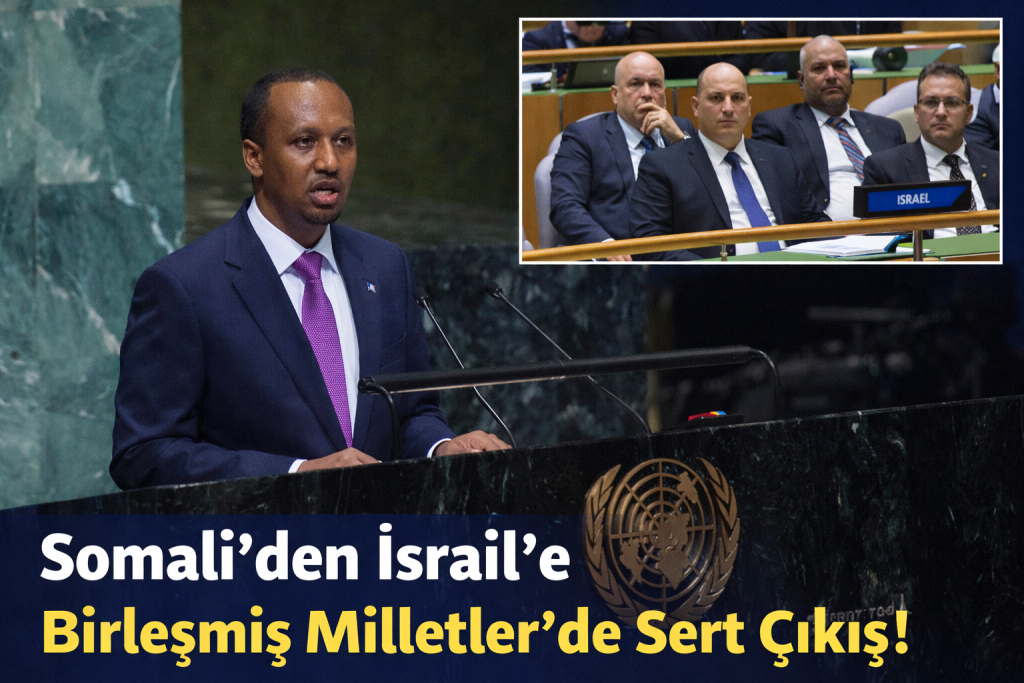 Somali’den BM’de İsrail’e Sert Çıkış