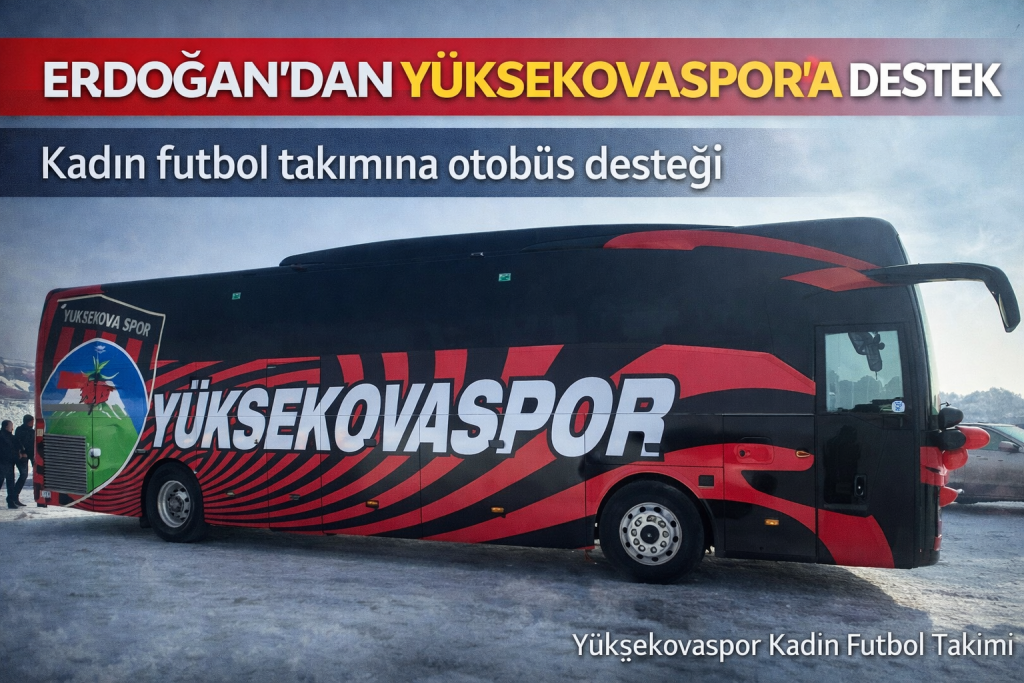 Erdoğan’dan Yüksekovaspor Kadın Futbol Takımına Otobüs Desteği
