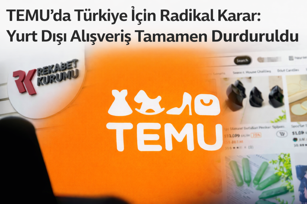 TEMU’da Türkiye İçin Radikal Karar: Yurt Dışı Alışveriş Tamamen Durduruldu