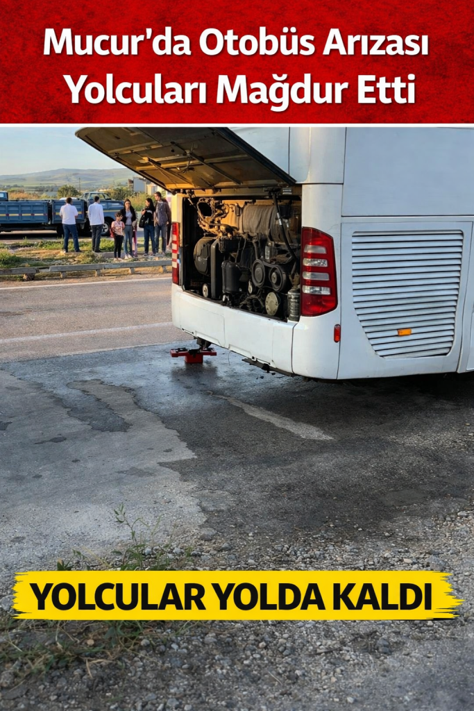 Mucur’da Otobüs Arızası Yolcuları Mağdur Etti