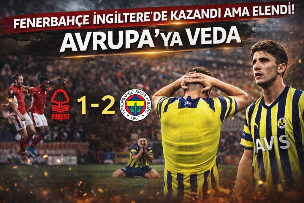 Fenerbahçe İngiltere’de Kazandı Ama Elendi! Avrupa’ya Veda