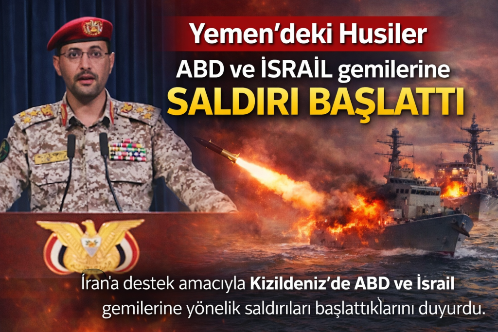 Husiler Kızıldeniz’de Saldırı Başlattığını Duyurdu