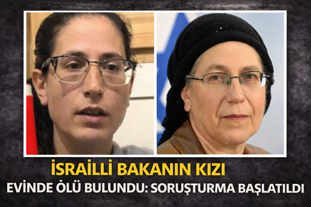 İsrailli Bakanın Kızı Evinde Ölü Bulundu: Soruşturma Başlatıldı