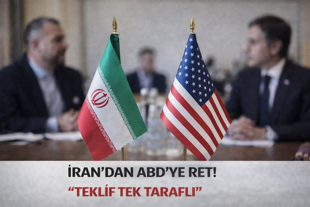 İRAN’DAN ABD’YE RET! “TEKLİF TEK TARAFLI”