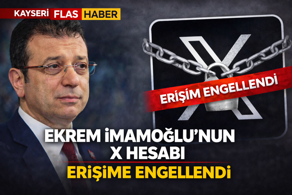 EKREM İMAMOĞLU’NUN X HESABI ERİŞİME ENGELLENDİ