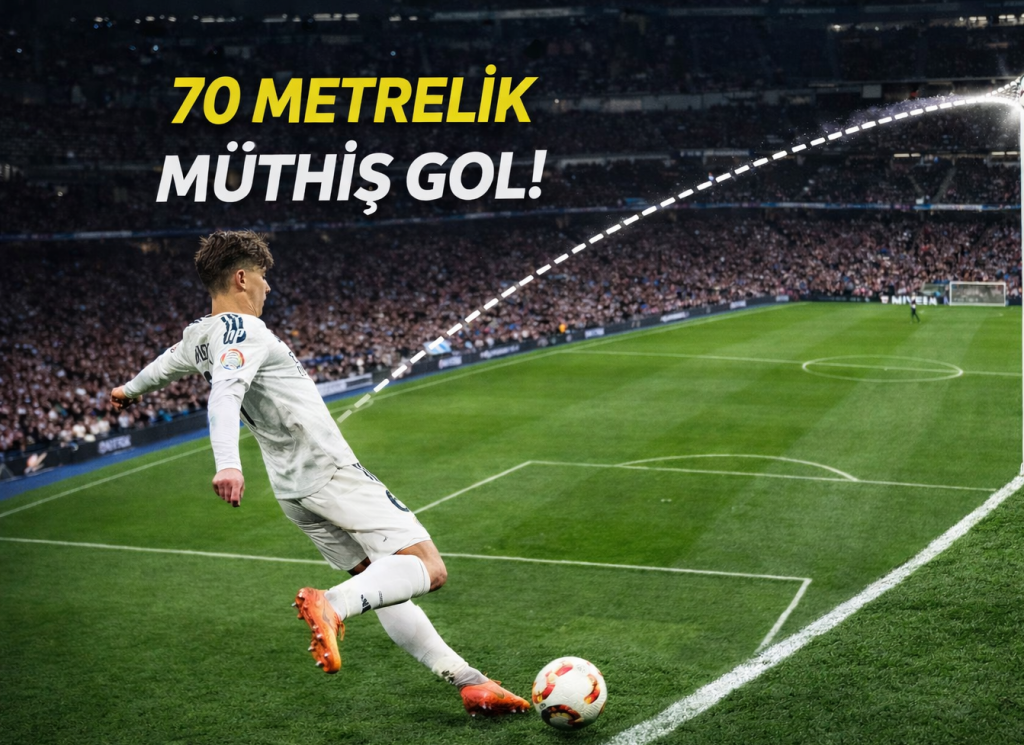 Arda Güler’den 70 Metrelik Müthiş Gol