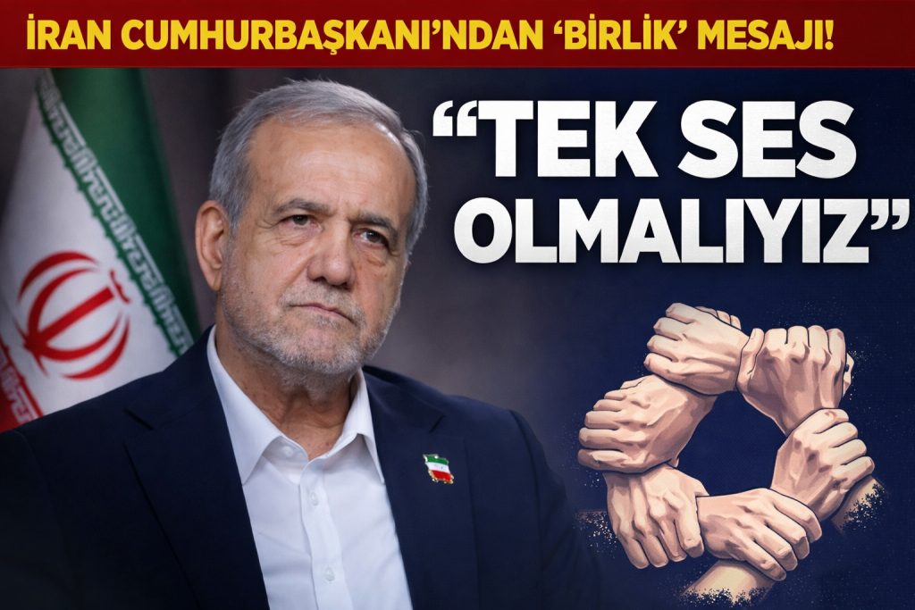 İRAN CUMHURBAŞKANI’NDAN “BİRLİK” MESAJI! “TEK SES OLMALIYIZ”
