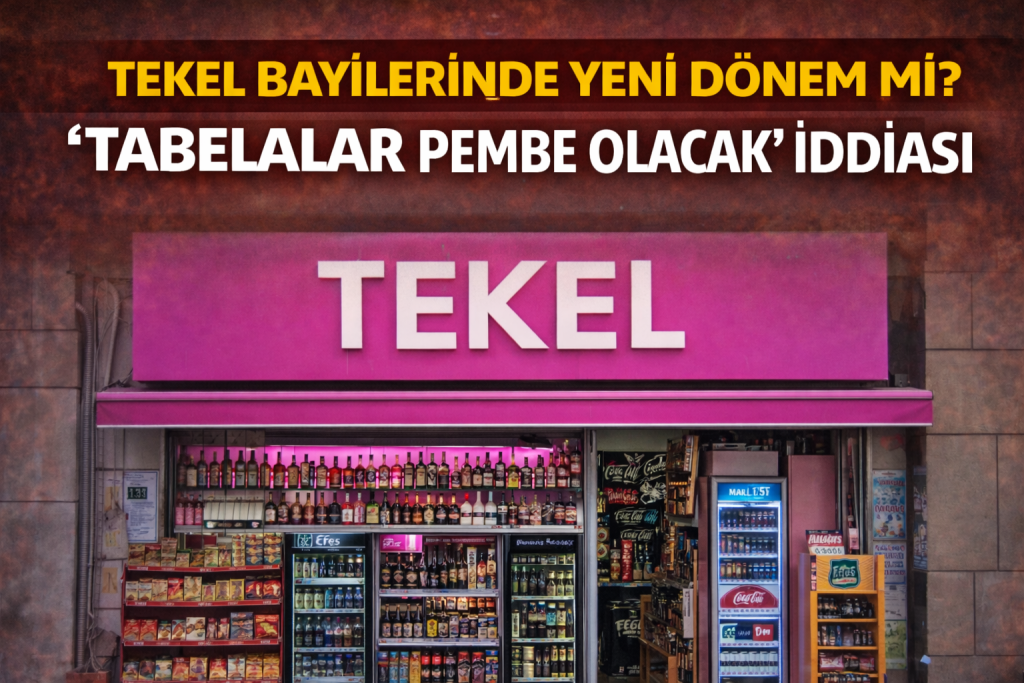 “TEKEL BAYİLERİNDE ŞOK KARAR! TABELALAR PEMBE OLUYOR”