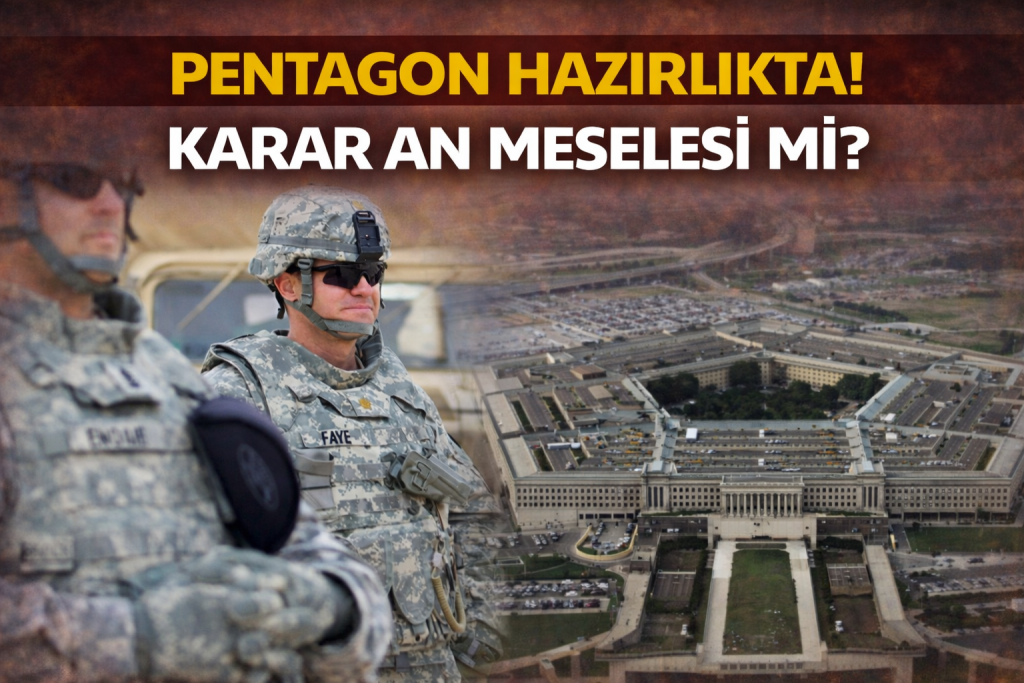 ABD’DEN “YENİ AŞAMA” HAZIRLIĞI! KARA HAREKÂTI İDDİASI GÜNDEMDE