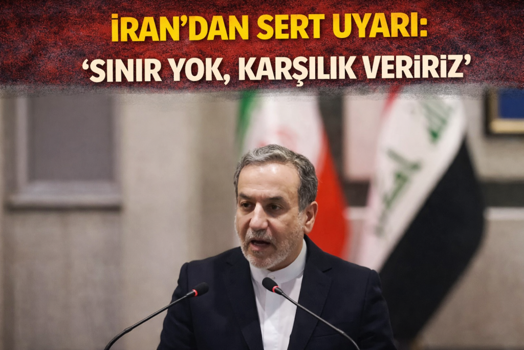 İRAN’DAN SERT UYARI: “SINIR YOK, KARŞILIK VERİRİZ”